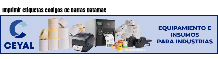 Imprimir etiquetas codigos de barras Datamax