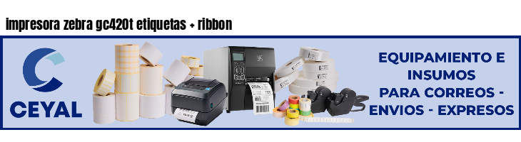 impresora zebra gc420t etiquetas   ribbon