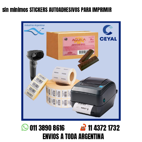 sin minimos STICKERS AUTOADHESIVOS PARA IMPRIMIR 