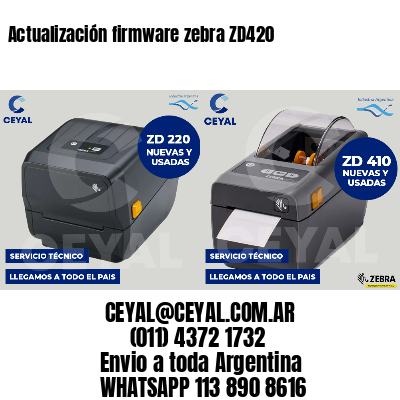 Actualización firmware zebra ZD420