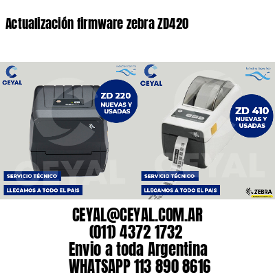 Actualización firmware zebra ZD420