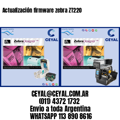 Actualización firmware zebra ZT220