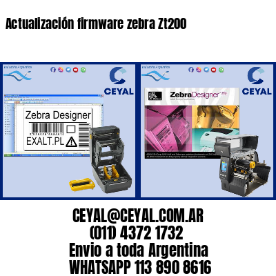 Actualización firmware zebra Zt200