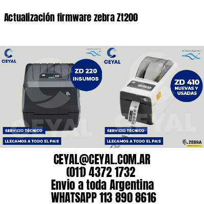 Actualización firmware zebra Zt200