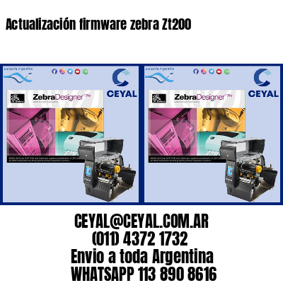 Actualización firmware zebra Zt200