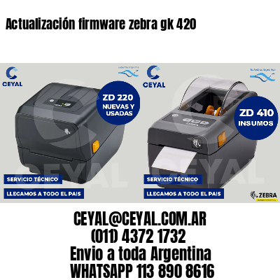 Actualización firmware zebra gk 420