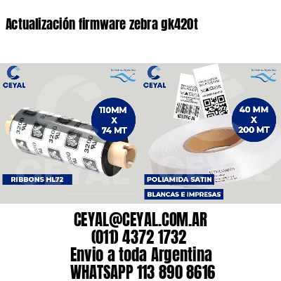 Actualización firmware zebra gk420t