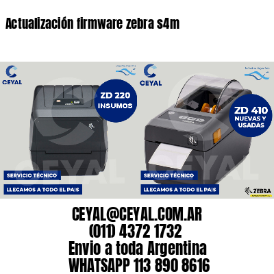 Actualización firmware zebra s4m