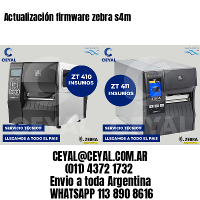 Actualización firmware zebra s4m