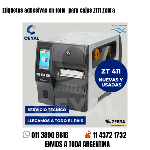 Etiquetas adhesivas en rollo  para cajas Zt11 Zebra