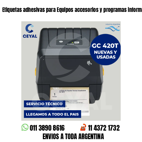 Etiquetas adhesivas para Equipos accesorios y programas informáticos