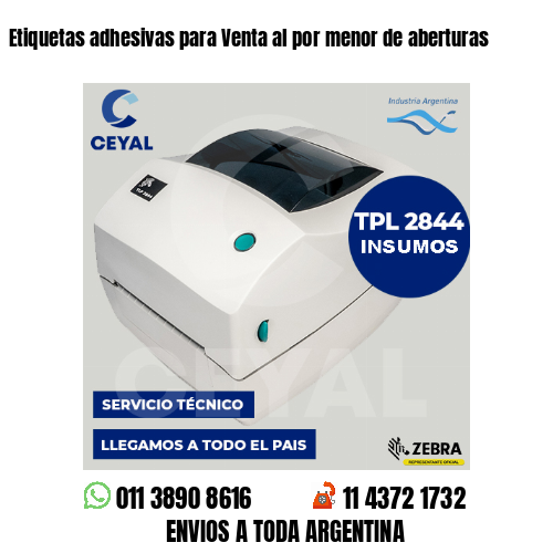 Etiquetas adhesivas para Venta al por menor de aberturas