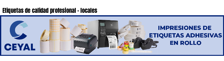 Etiquetas de calidad profesional - locales