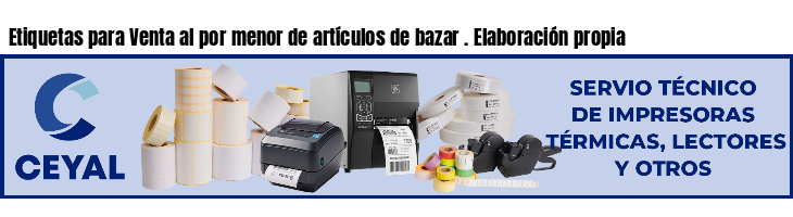 Etiquetas para Venta al por menor de artículos de bazar . Elaboración propia