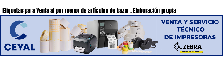 Etiquetas para Venta al por menor de artículos de bazar . Elaboración propia