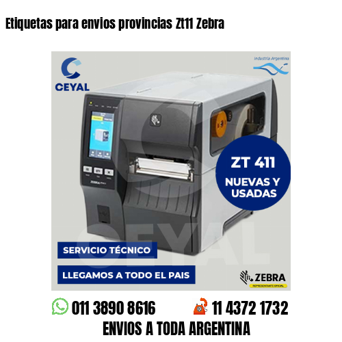 Etiquetas para envios provincias Zt11 Zebra