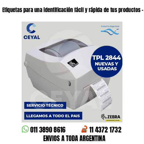 Etiquetas para una identificación fácil y rápida de tus productos – congelada