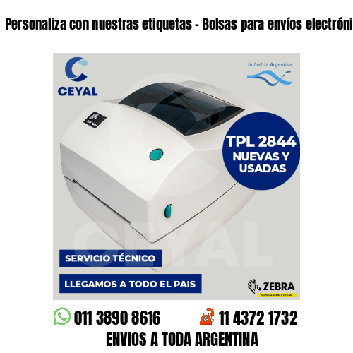 Personaliza con nuestras etiquetas – Bolsas para envíos electrónicos