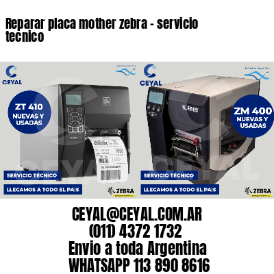 Reparar placa mother zebra - servicio tecnico