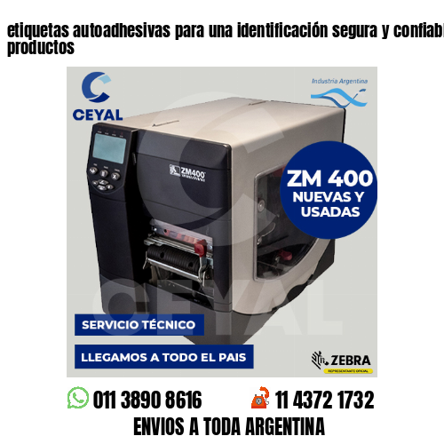 etiquetas autoadhesivas para una identificación segura y confiable de tus productos