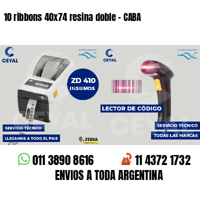 10 ribbons 40x74 resina doble - CABA
