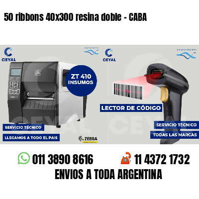 50 ribbons 40x300 resina doble - CABA