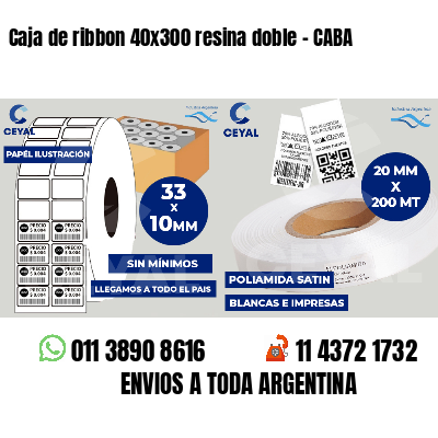 Caja de ribbon 40x300 resina doble - CABA