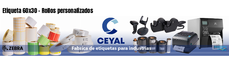 Etiqueta 60x30 - Rollos personalizados