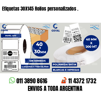 Etiquetas 30X145 Rollos personalizados .