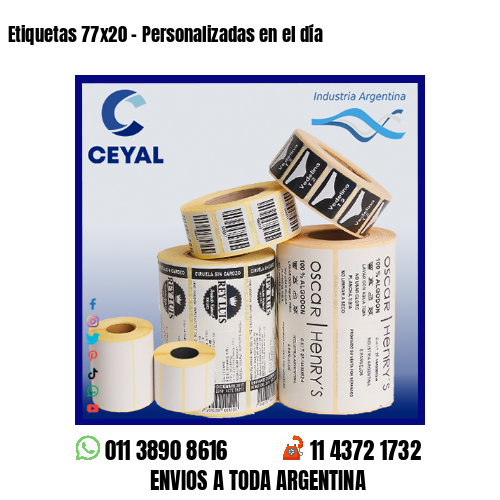Etiquetas 77×20 – Personalizadas en el día