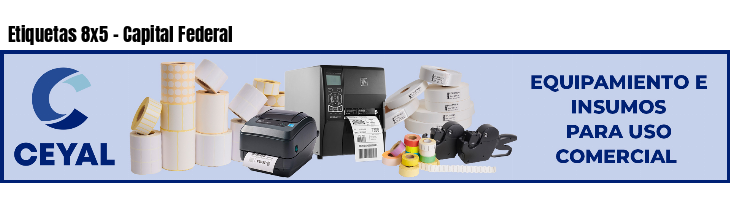 Etiquetas 8x5 - Capital Federal