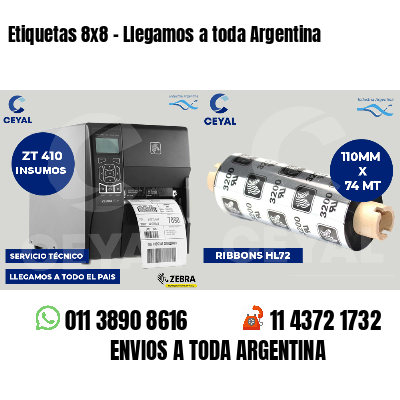 Etiquetas 8x8 - Llegamos a toda Argentina