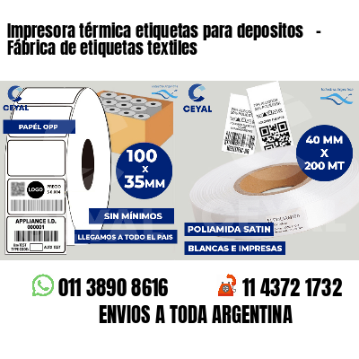 Impresora térmica etiquetas para depositos   - Fábrica de etiquetas textiles