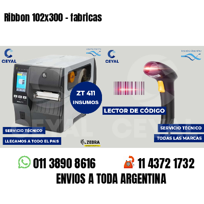 Ribbon 102x300 - fabricas