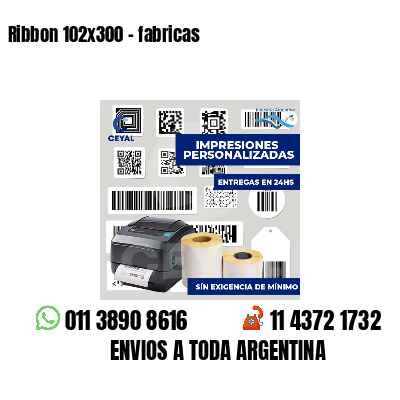 Ribbon 102x300 - fabricas