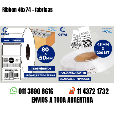 Ribbon 40x74 - fabricas