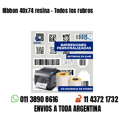 Ribbon 40x74 resina - Todos los rubros