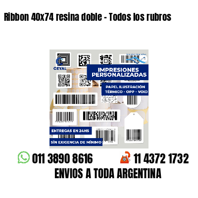 Ribbon 40x74 resina doble - Todos los rubros