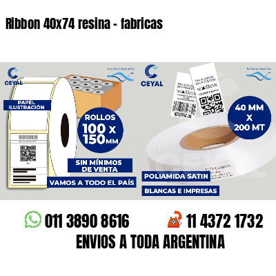 Ribbon 40x74 resina - fabricas
