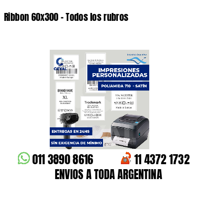 Ribbon 60x300 - Todos los rubros