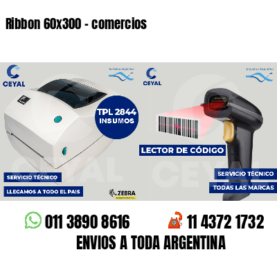 Ribbon 60x300 - comercios