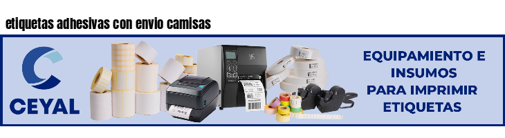 etiquetas adhesivas con envio camisas