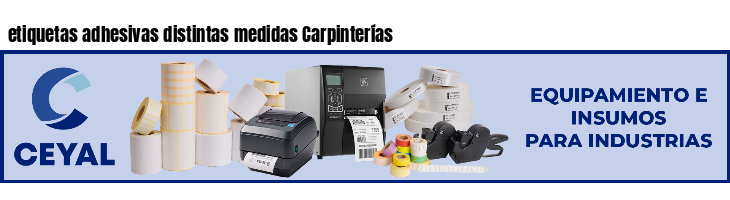 etiquetas adhesivas distintas medidas Carpinterías