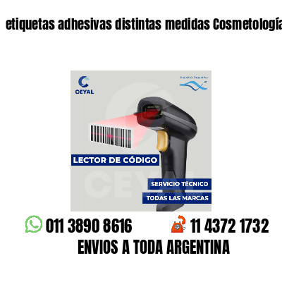 etiquetas adhesivas distintas medidas Cosmetología