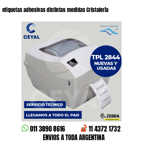 etiquetas adhesivas distintas medidas Cristalería