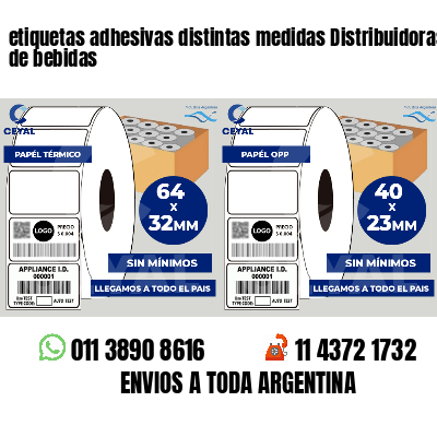 etiquetas adhesivas distintas medidas Distribuidoras de bebidas