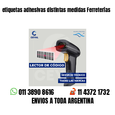 etiquetas adhesivas distintas medidas Ferreterías