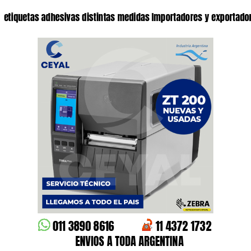 etiquetas adhesivas distintas medidas Importadores y exportadores
