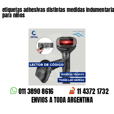 etiquetas adhesivas distintas medidas Indumentaria para niños