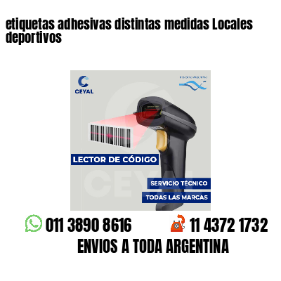 etiquetas adhesivas distintas medidas Locales deportivos